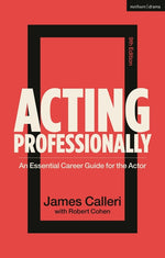 Book cover for Acting Professionally: An Essential Career Guide for the Actor