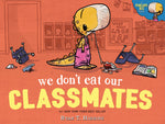 Book cover for We Don't Eat Our Classmates: A Penelope Rex Book