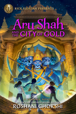 Book cover for Rick Riordan Presents Aru Shah and the City of Gold: A Pandava Novel Book 4
