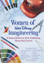 Book cover for Women of Walt Disney Imagineering: 12 Women Reflect on Their Trailblazing Theme Park Careers