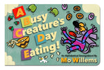 Book cover for A Busy Creature's Day Eating!