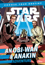 Book cover for Star Wars: An Obiwan & Anakin Adventure: A Choose Your Destiny Chapter Book