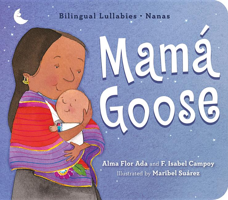 Book cover for Mamá Goose: Bilingual Lullabies-Nanas