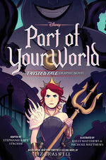Book cover for Part of Your World: A Twisted Tale Graphic Novel