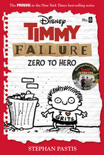 Book cover for Timmy Failure: Zero to Hero-Timmy Failure Prequel