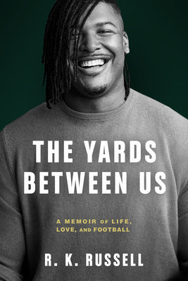 Book cover for The Yards Between Us: A Memoir of Life, Love, and Football