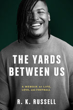 Book cover for The Yards Between Us: A Memoir of Life, Love, and Football