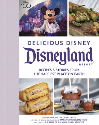 Book cover for Delicious Disney: Disneyland: Recipes & Stories from the Happiest Place on Earth
