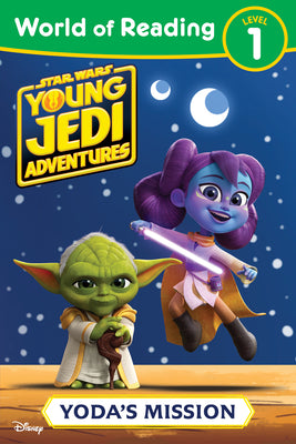 Book cover for World of Reading: Star Wars: Young Jedi Adventures: Yoda's Mission