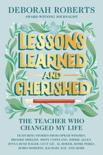 Book cover for Lessons Learned and Cherished: The Teacher Who Changed My Life