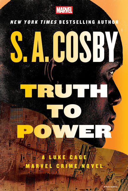 Book cover for Truth to Power: A Luke Cage Marvel Crime Novel