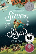 Book cover for Simon Sort of Says: Newbery Honor Award Winner