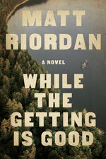 Book cover for While the Getting Is Good