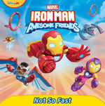 Book cover for Iron Man and His Awesome Friends: Not So Fast