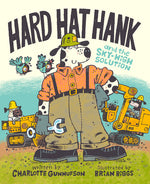 Book cover for Hard Hat Hank and the Sky-High Solution