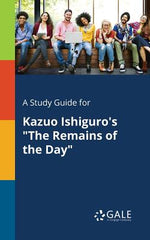 Book cover for A Study Guide for Kazuo Ishiguro's "The Remains of the Day"