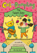 Book cover for Cat and Dumpling: The Talent Show: Volume 2