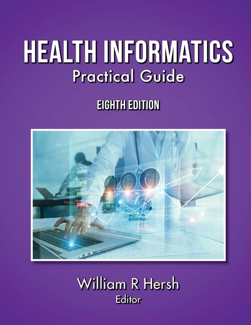 Book cover for Health Informatics: Practical Guide, 8th Edition