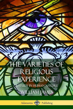 Book cover for Varieties of Religious Experience: A Study in Human Nature