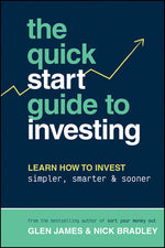 Book cover for Quick-Start Guide to Investing: Learn How to Invest Simpler, Smarter and Sooner