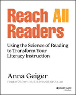 Book cover for Reach All Readers: Using the Science of Reading to Transform Your Literacy Instruction
