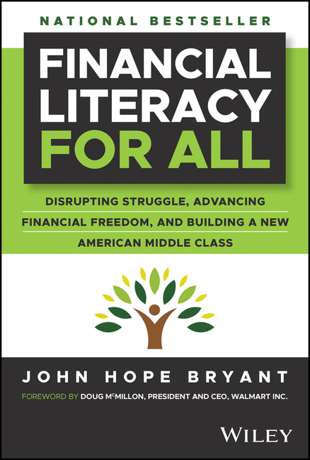 Book cover for Financial Literacy for All: Disrupting Struggle, Advancing Financial Freedom, and Building a New American Middle Class