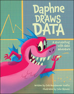 Book cover for Daphne Draws Data: A Storytelling with Data Adventure