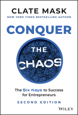 Book cover for Conquer the Chaos: The 6 Keys to Success for Entrepreneurs