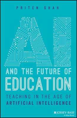 Book cover for AI and the Future of Education: Teaching in the Age of Artificial Intelligence