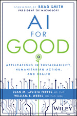 Book cover for AI for Good: Applications in Sustainability, Humanitarian Action, and Health