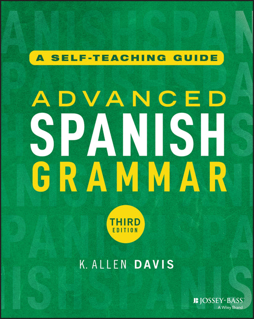 Book cover for Advanced Spanish Grammar: A Self-Teaching Guide