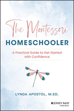 Book cover for Montessori Homeschooler: A Practical Guide to Get Started with Confidence
