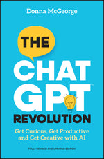 Book cover for ChatGPT Revolution: Get Curious, Get Productive and Get Creative with AI