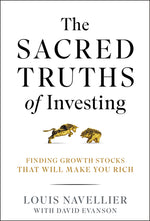 Book cover for Sacred Truths of Investing: Finding Growth Stocks That Will Make You Rich