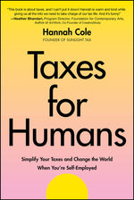 Book cover for Taxes for Humans: Simplify Your Taxes and Change the World When You're Self-Employed
