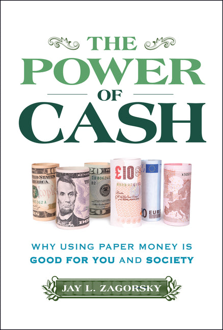 Book cover for Power of Cash: Why Using Paper Money Is Good for You and Society