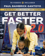 Book cover for Get Better Faster 2.0: A 90-Day Plan for Coaching New Teachers