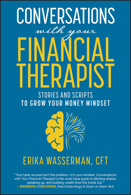 Book cover for Conversations with Your Financial Therapist: Stories and Scripts to Grow Your Money Mindset