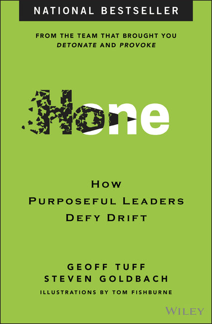 Book cover for Hone: How Purposeful Leaders Defy Drift