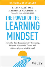 Book cover for Power of the Learning Mindset: How the Best Leaders Foster Curiosity, Develop Innovative Teams, and Achieve Exponential Growth