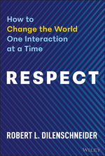 Book cover for Respect: How to Change the World One Interaction at a Time