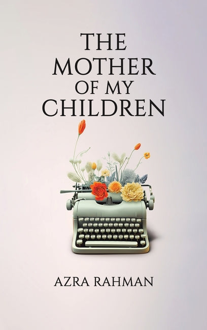 Book cover for The Mother of My Children