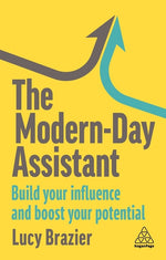 Book cover for Modern-Day Assistant: Build Your Influence and Boost Your Potential