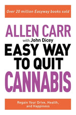 Book cover for Allen Carr: The Easy Way to Quit Cannabis: Regain Your Drive, Health, and Happiness