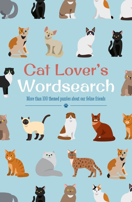 Book cover for Cat Lover's Wordsearch: More Than 100 Themed Puzzles about Our Feline Friends