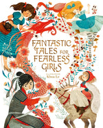 Book cover for Fantastic Tales for Fearless Girls: 31 Inspirational Stories from Around the World