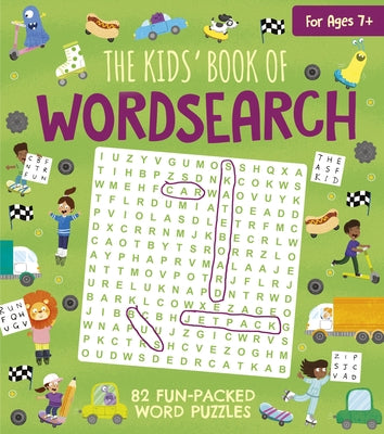 Book cover for The Kids' Book of Wordsearch: 82 Fun-Packed Word Puzzles