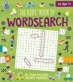 Book cover for The Kids' Book of Wordsearch: 82 Fun-Packed Word Puzzles