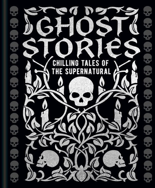 Book cover for Ghost Stories: Chilling Tales of the Supernatural