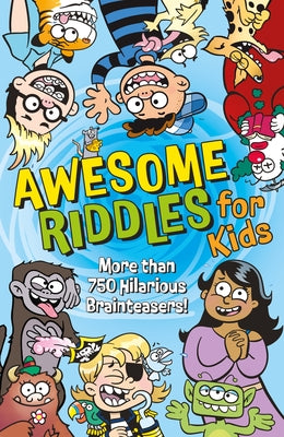 Book cover for Awesome Riddles for Kids: More Than 750 Hilarious Brainteasers
